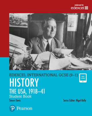 Kniha Pearson Edexcel International GCSE (9-1) History: The USA, 1918-41 Student Book Simon Davis