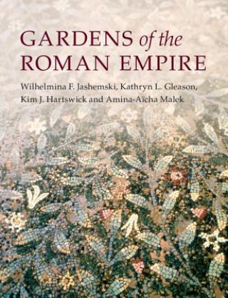 Kniha Gardens of the Roman Empire Wilhelmina F Jashemski