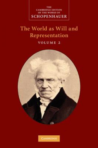 Kniha Schopenhauer: The World as Will and Representation: Volume 2 Arthur Schopenhauer