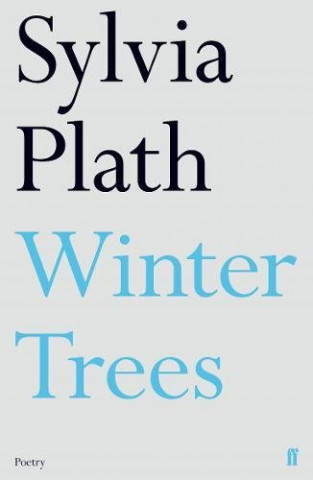 Kniha Winter Trees Sylvia Plath