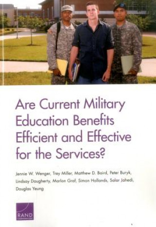 Książka Are Current Military Education Benefits Efficient and Effective for the Services? Jennie W Wenger