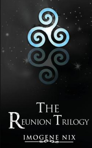 Kniha Reunion Trilogy IMOGENE NIX