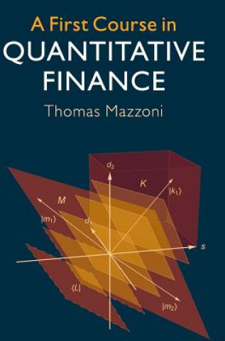 Könyv First Course in Quantitative Finance MAZZONI  THOMAS