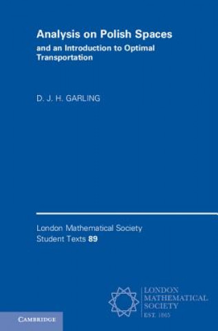 Книга Analysis on Polish Spaces and an Introduction to Optimal Transportation GARLING  D. J. H.