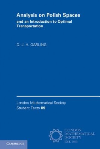 Könyv Analysis on Polish Spaces and an Introduction to Optimal Transportation GARLING  D. J. H.