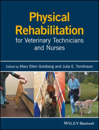 Kniha Physical Rehabilitation for Veterinary Technicians and Nurses Mary Ellen Goldberg