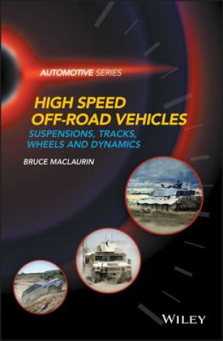 Book High Speed Off-Road Vehicles - Suspensions, Tracks , Wheels and Dynamics Bruce Maclaurin