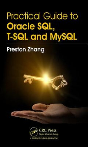 Βιβλίο Practical Guide for Oracle SQL, T-SQL and MySQL ZHANG