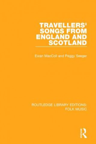 Kniha Travellers' Songs from England and Scotland MACCOLL