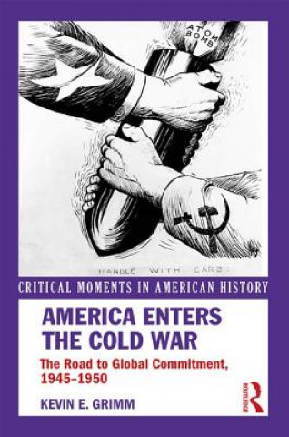 Książka America Enters the Cold War GRIMM