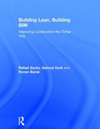 Könyv Building Lean, Building BIM Rafael Sacks