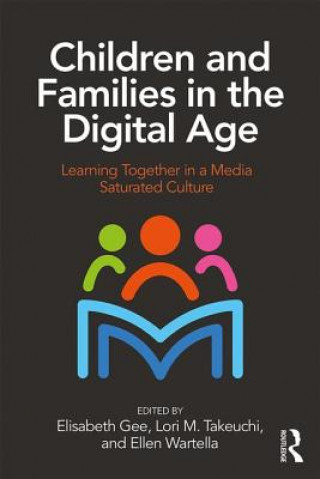 Carte Children and Families in the Digital Age Elisabeth Gee