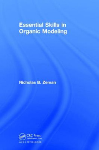 Kniha Essential Skills in Organic Modeling Nicholas Bernhardt Zeman