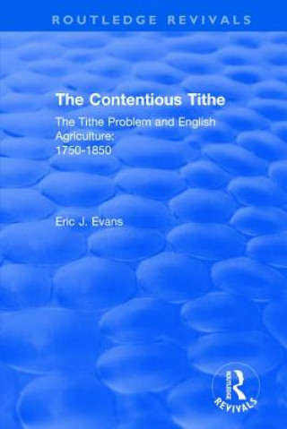 Könyv Routledge Revivals: The Contentious Tithe (1976) Evans