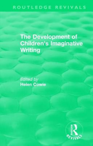 Kniha Development of Children's Imaginative Writing 