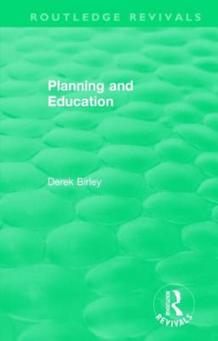 Książka Routledge Revivals: Planning and Education (1972) BIRLEY