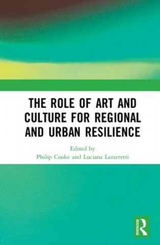 Książka Role of Art and Culture for Regional and Urban Resilience 