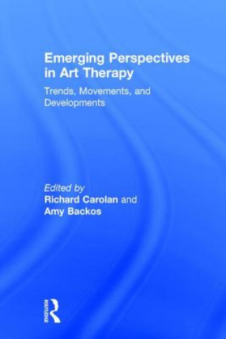 Kniha Emerging Perspectives in Art Therapy 