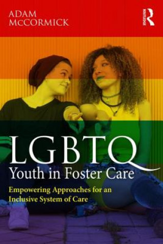 Kniha LGBTQ Youth in Foster Care MCCORMICK