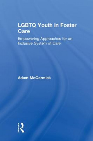 Kniha LGBTQ Youth in Foster Care McCormick