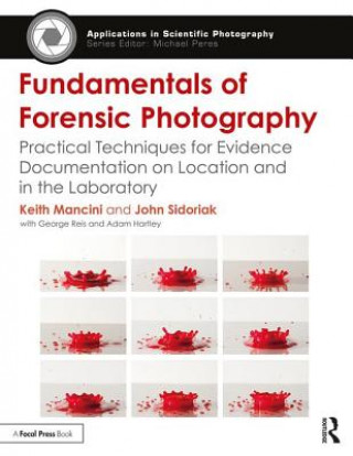 Knjiga Fundamentals of Forensic Photography Keith Mancini