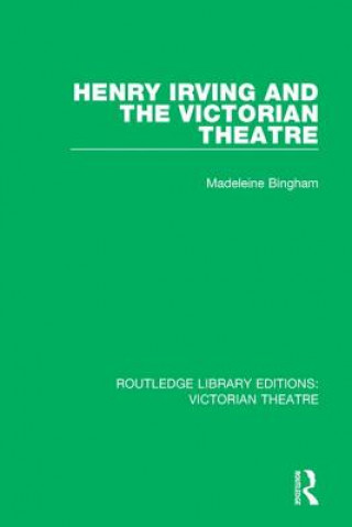 Книга Henry Irving and The Victorian Theatre BINGHAM