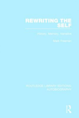 Book Rewriting the Self FREEMAN