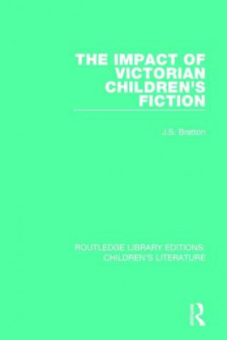 Carte Impact of Victorian Children's Fiction BRATTON