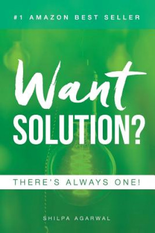 Książka Want Solution (Paperback) Shilpa Agarwal