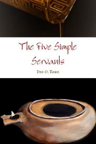 Książka Five Simple Servants Dee O. Rowe