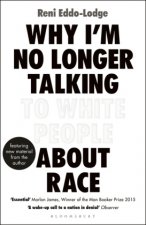 Carte Why I'm No Longer Talking to White People About Race Reni Eddo-Lodge