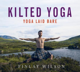 Книга Kilted Yoga Finlay Wilson