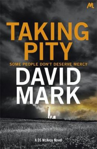 Kniha Taking Pity David Mark