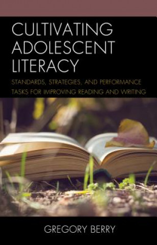 Kniha Cultivating Adolescent Literacy Berry