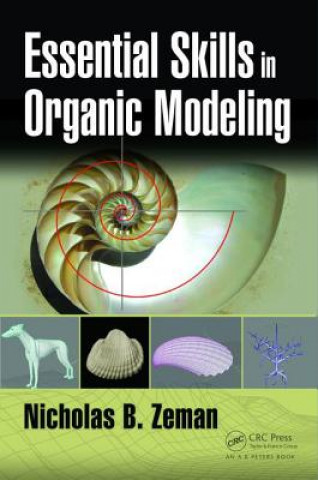 Kniha Essential Skills in Organic Modeling Nicholas Bernhardt Zeman