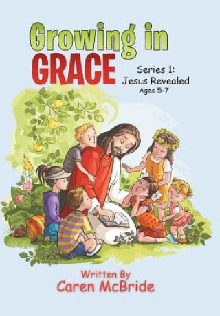 Книга Growing in Grace CAREN MCBRIDE