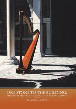 Livre One Stone to the Building JAYMEE HAEFNER