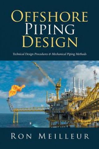 Kniha Offshore Piping Design RON MEILLEUR