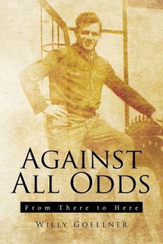 Kniha Against All Odds WILLY GOELLNER