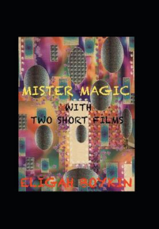 Kniha Mister Magic ELIGAH BOYKIN