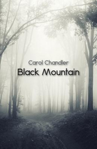 Knjiga Black Mountain CAROL CHANDLER