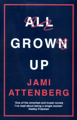 Kniha All Grown Up Jami Attenberg