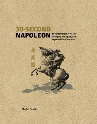 Kniha 30-Second Napoleon Charles J. Esdaile