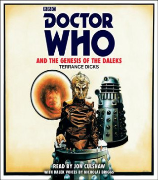 Audio Doctor Who and the Genesis of the Daleks Terrance Dicks