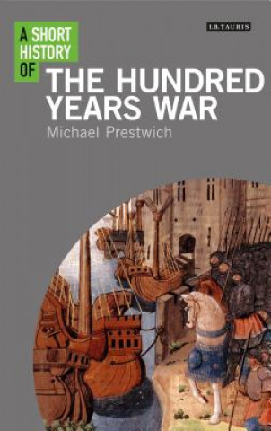 Könyv Short History of the Hundred Years War PRESTWICH  MICHAEL