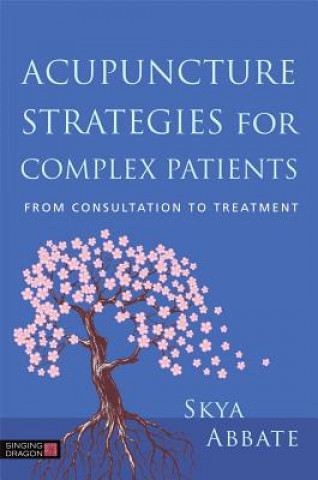 Książka Acupuncture Strategies for Complex Patients ABBATE  SKYA