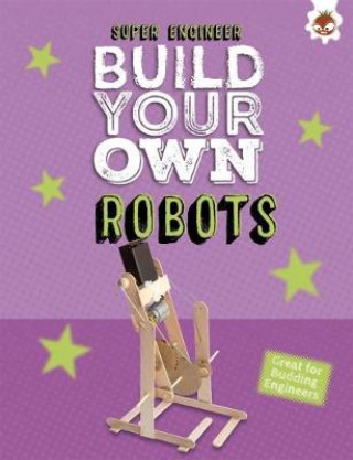 Kniha Build Your Own Robots Rob Ives