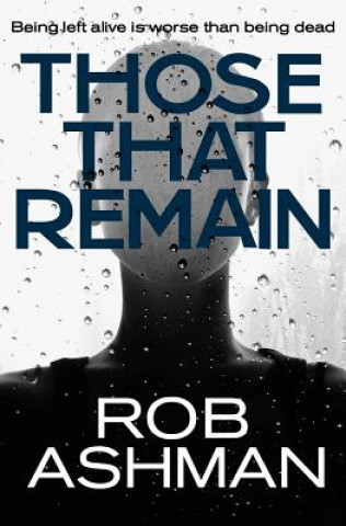 Kniha Those That Remain Rob Ashman