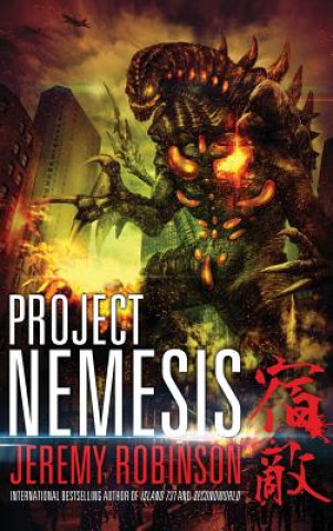 Kniha Project Nemesis (a Kaiju Thriller) Jeremy Robinson