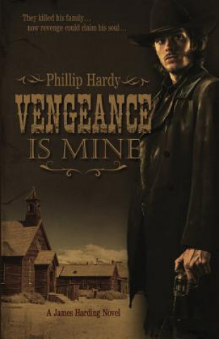 Kniha Vengeance Is Mine PHILLIP HARDY